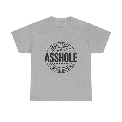 Grade A Asshole Heavy Cotton Tee