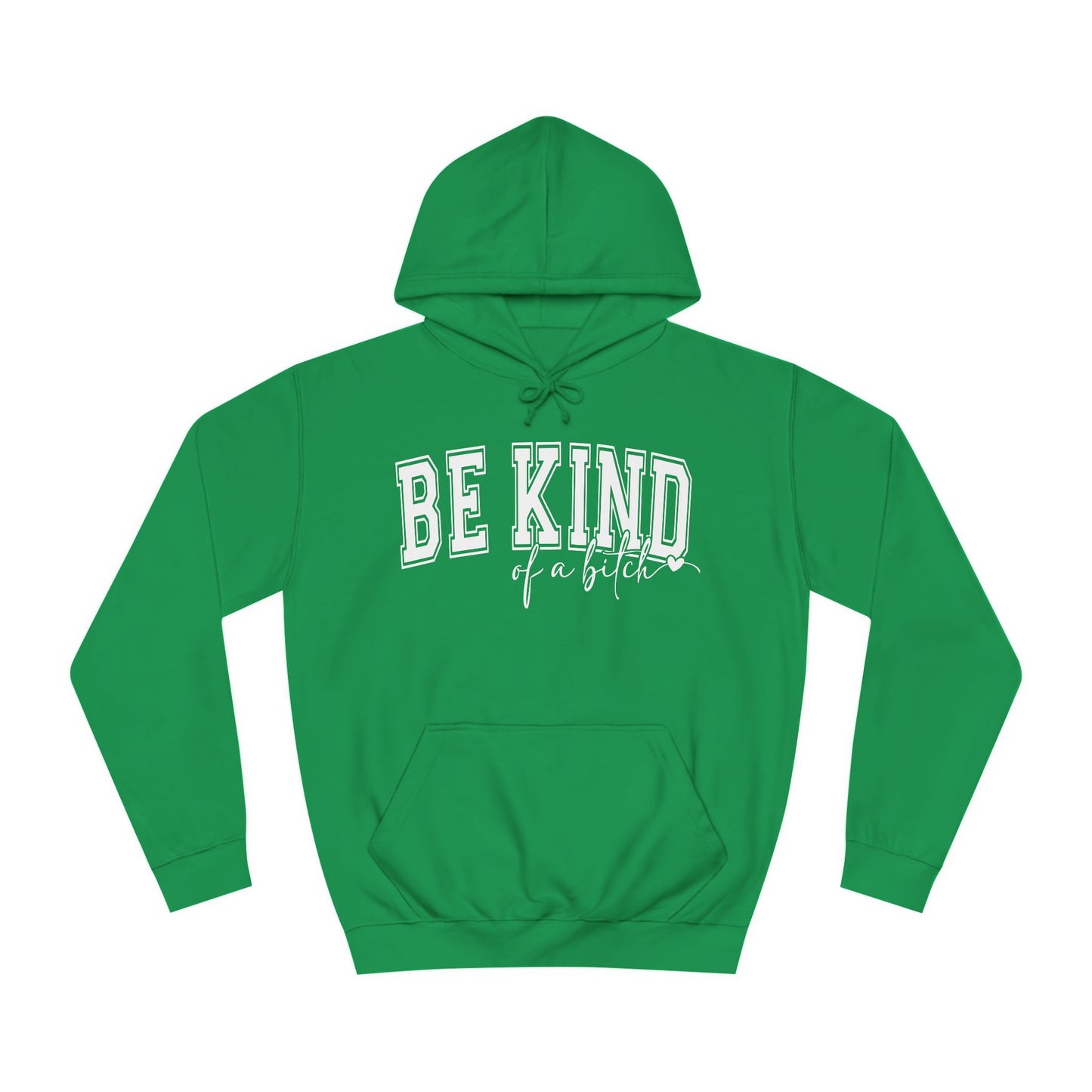 Be Kind -  Hoodie