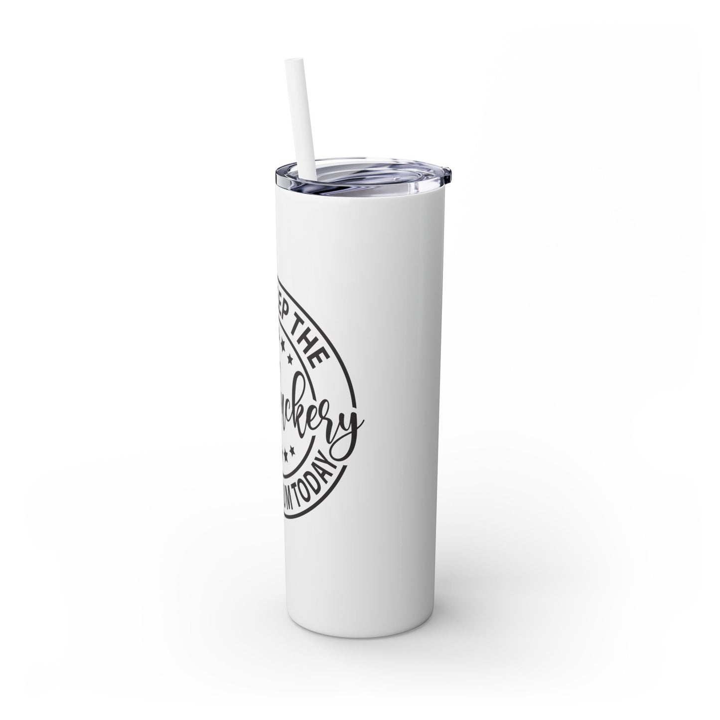 Dumbfuckery - Skinny Tumbler with Straw, 20oz