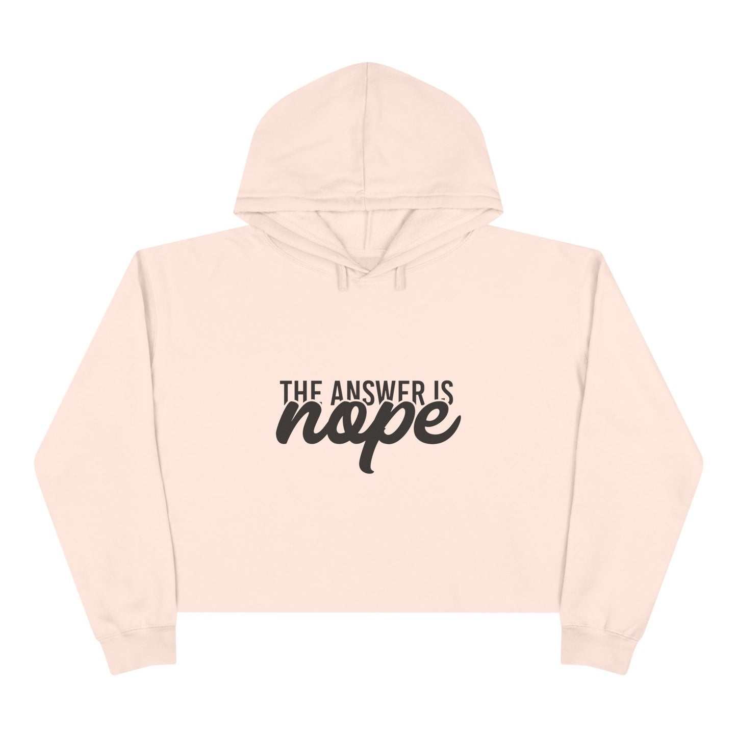 Nope - Crop Hoodie