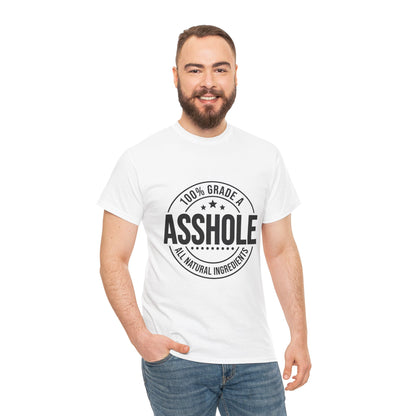 Grade A Asshole Heavy Cotton Tee