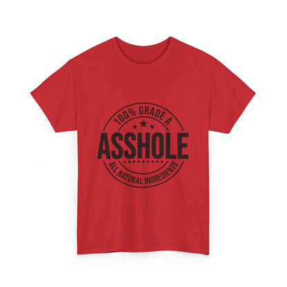 Grade A Asshole Heavy Cotton Tee