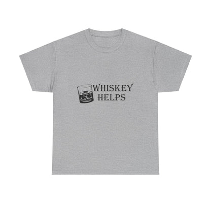 Whiskey Helps Heavy Cotton Tee