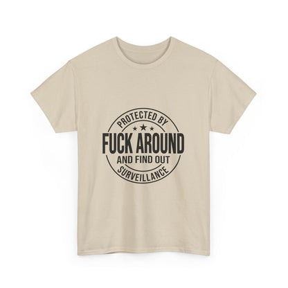 F around and find out Heavy Cotton Tee