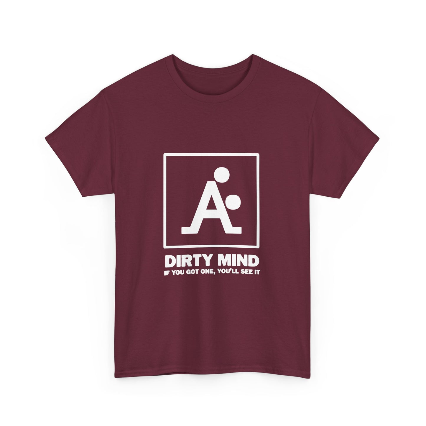 Dirty Mind Use It Heavy Cotton Tee