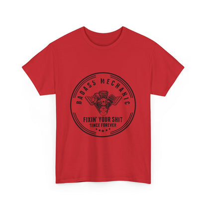 Badass Mechanic  Heavy Cotton Tee