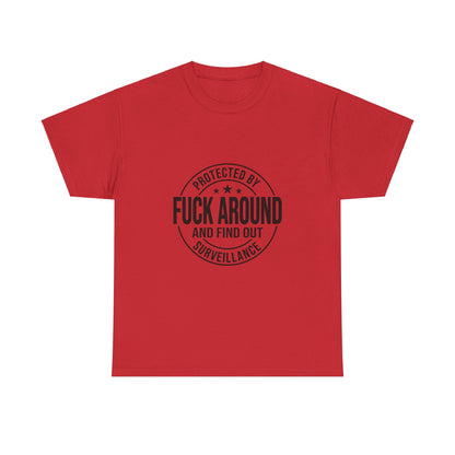 F around and find out Heavy Cotton Tee