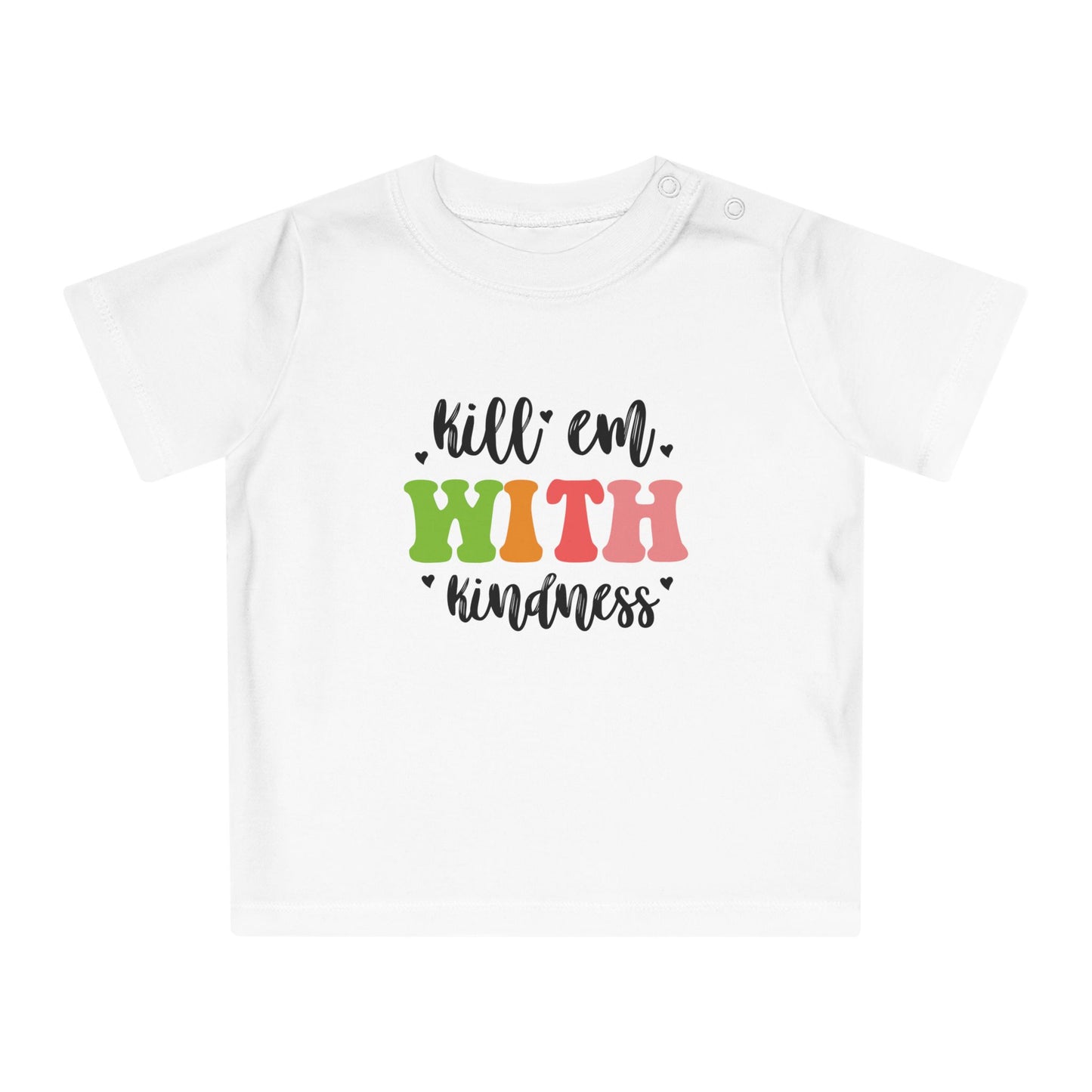 Kill em - Baby T-Shirt