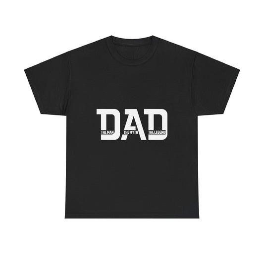 Dad The Man The Myth The Legend Heavy Cotton Tee