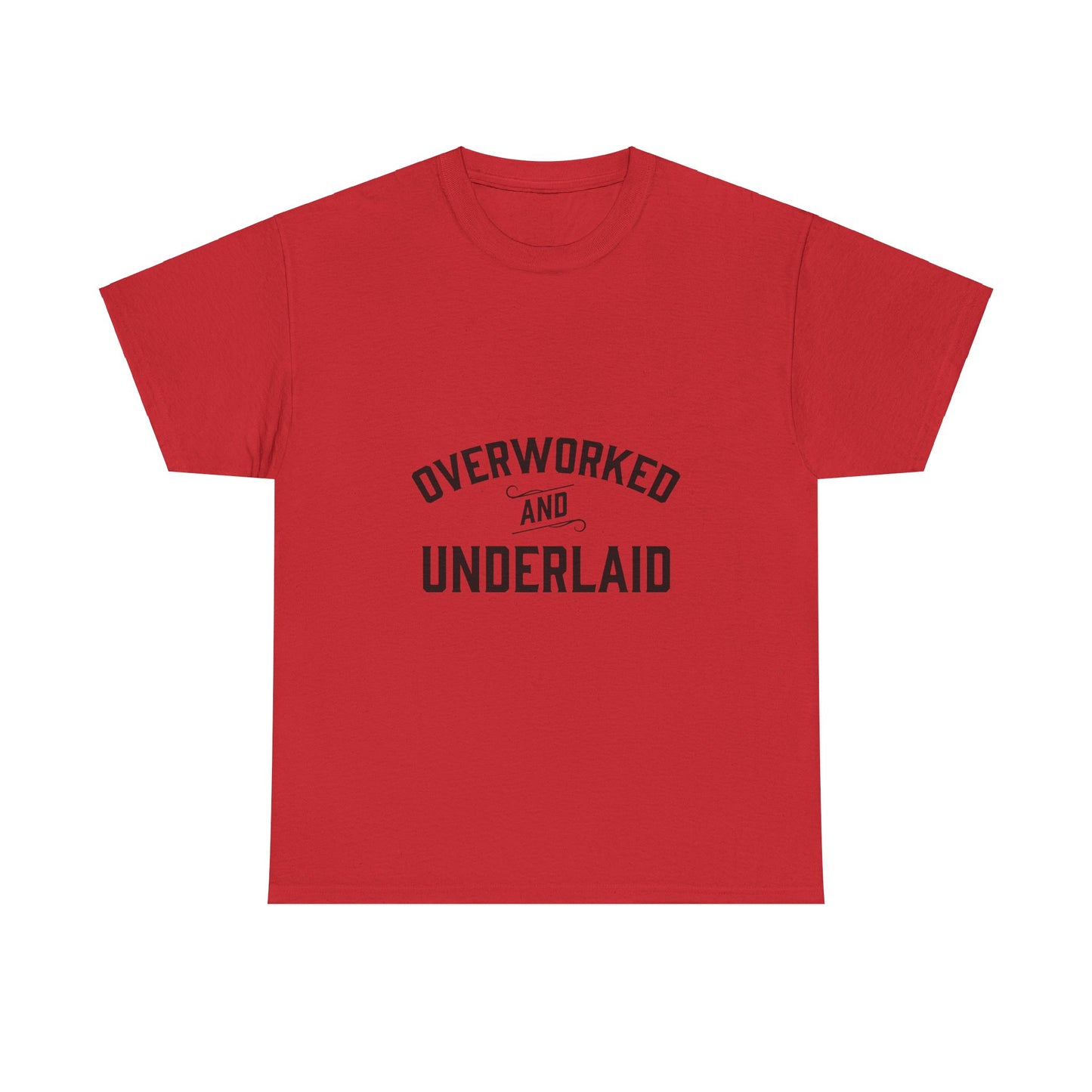 Overworked and Underlaid Heavy Cotton Tee