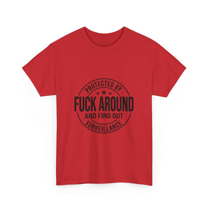 F around and find out Heavy Cotton Tee