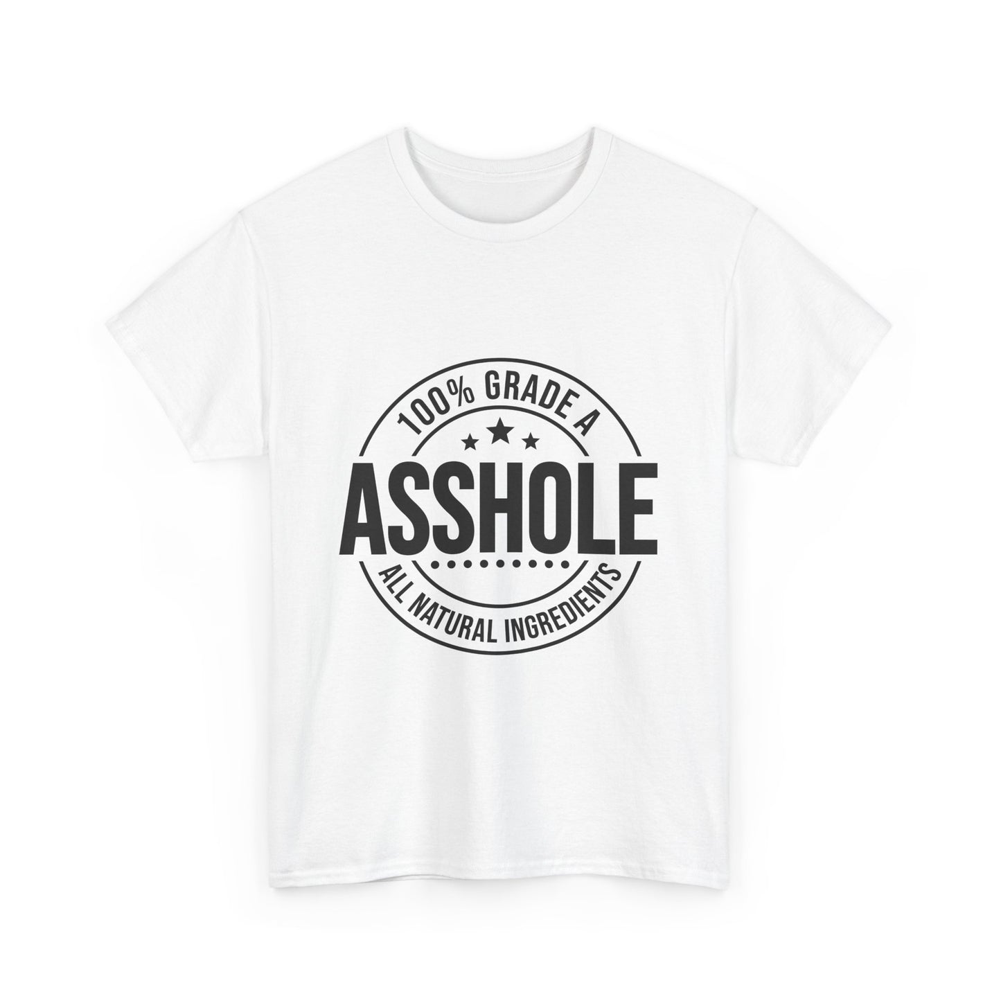 Grade A Asshole Heavy Cotton Tee