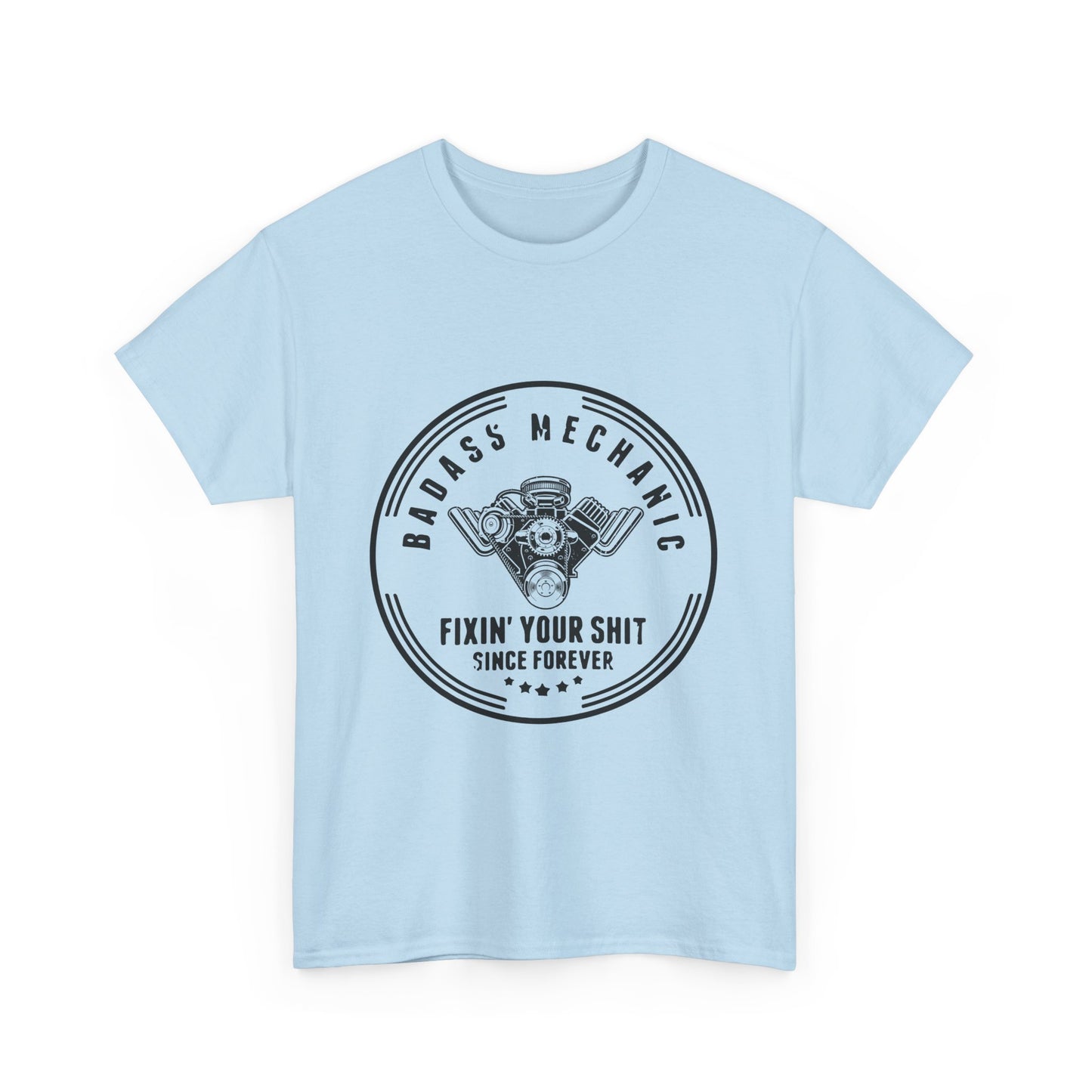 Badass Mechanic  Heavy Cotton Tee