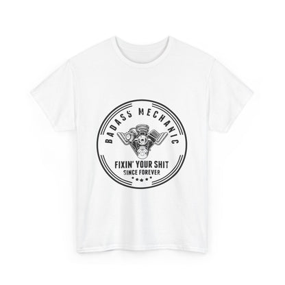 Badass Mechanic  Heavy Cotton Tee