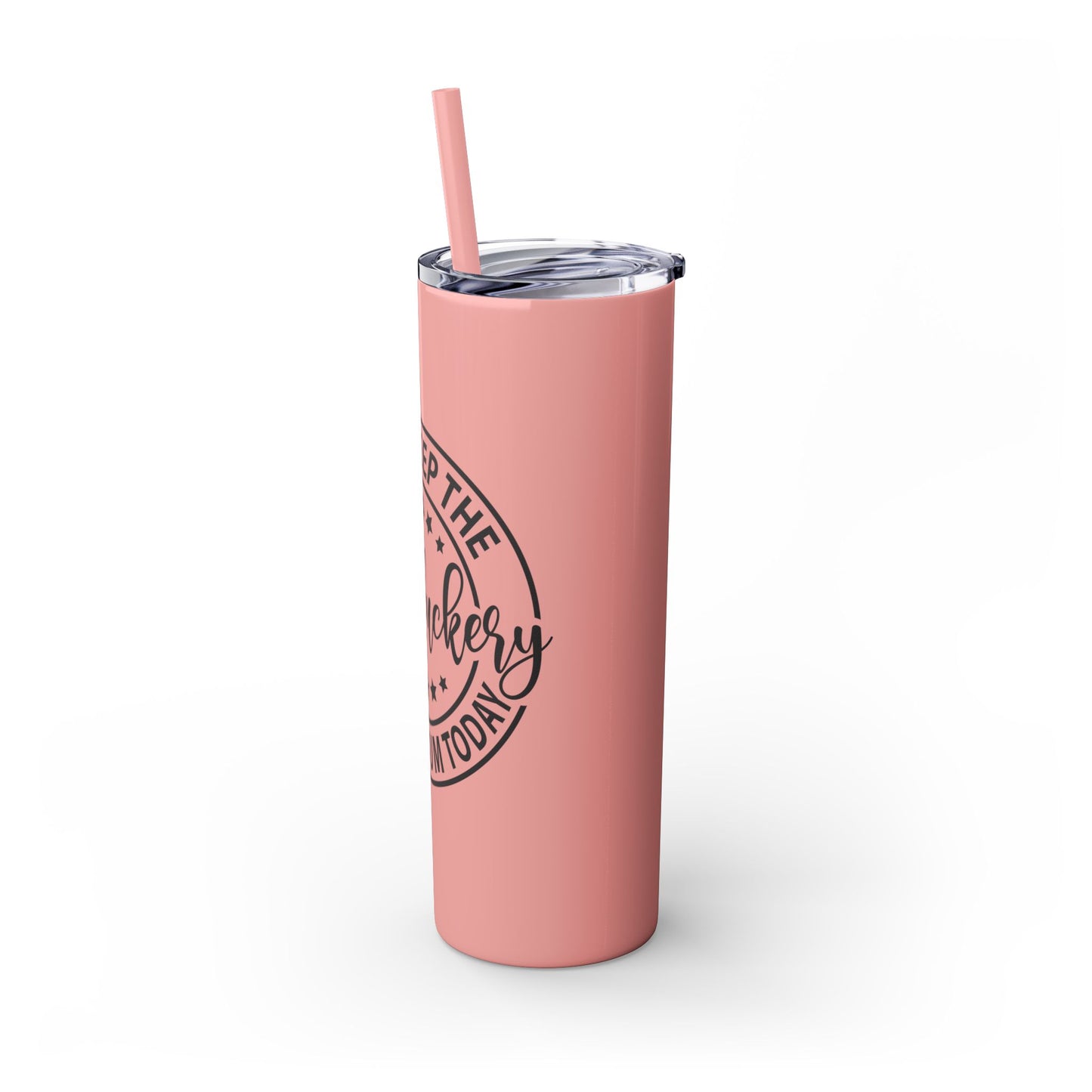 Dumbfuckery - Skinny Tumbler with Straw, 20oz