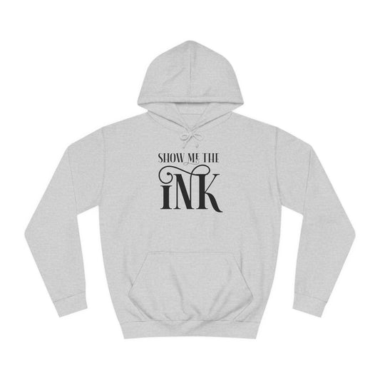 Show me the ink - Hoodie