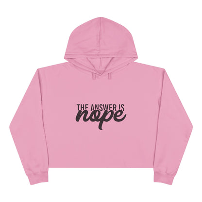 Nope - Crop Hoodie