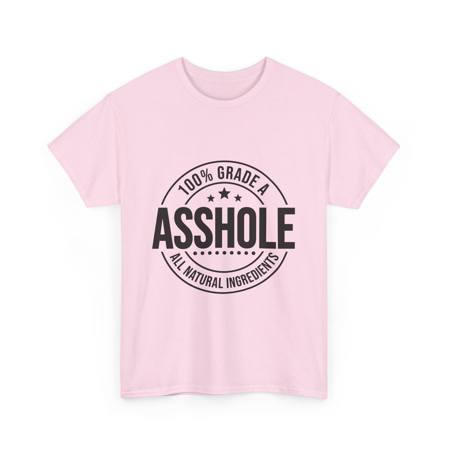 Grade A Asshole Heavy Cotton Tee