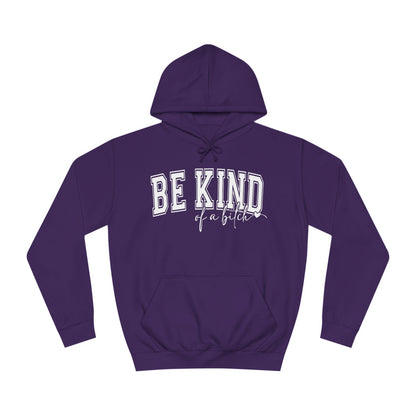 Be Kind -  Hoodie