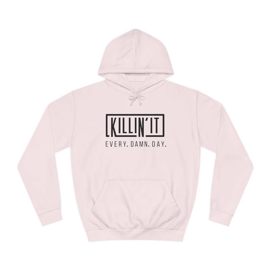 Killin it -  Hoodie