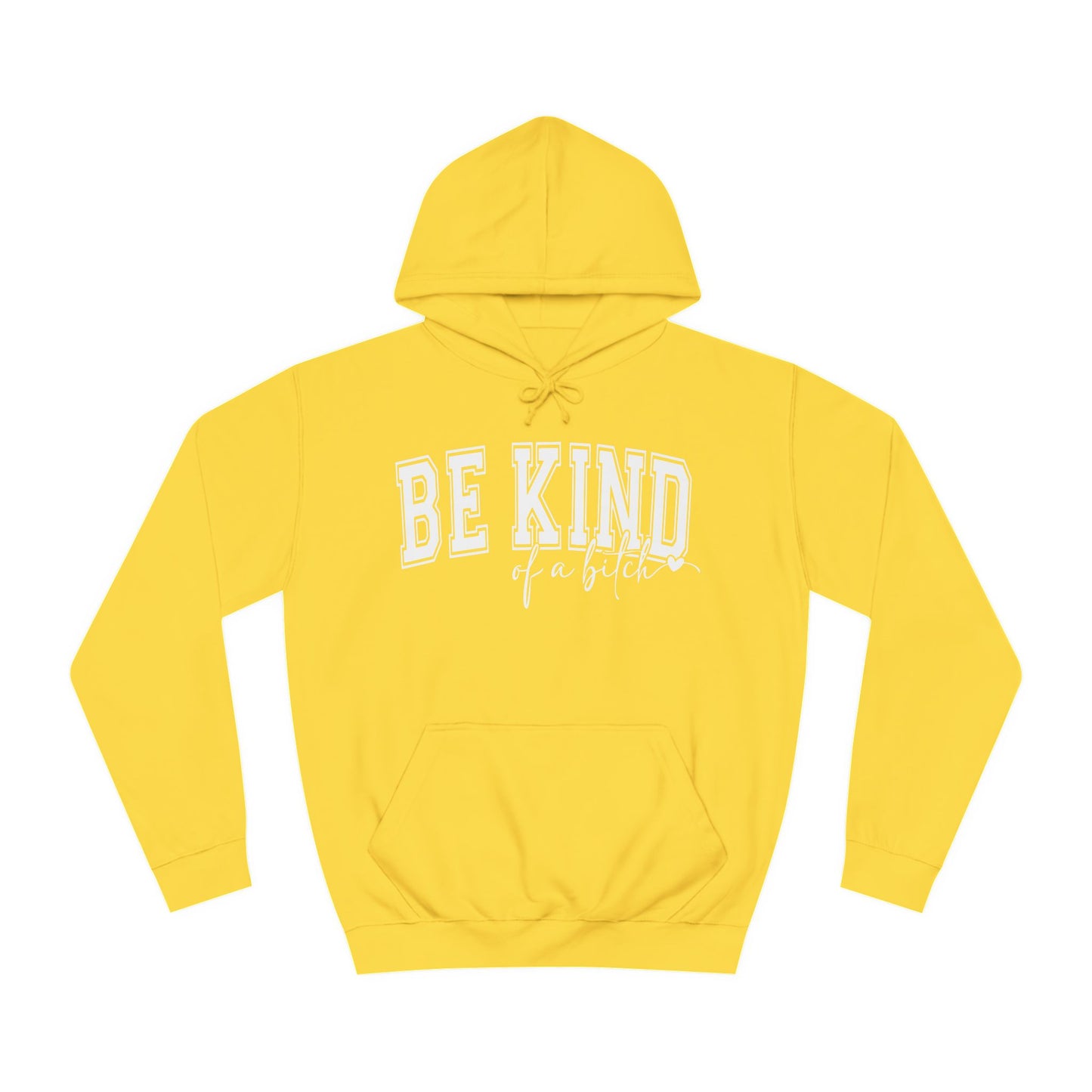 Be Kind -  Hoodie