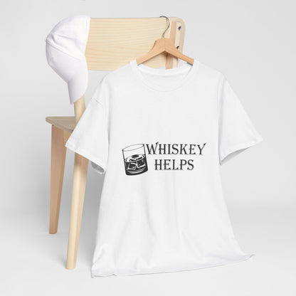 Whiskey Helps Heavy Cotton Tee