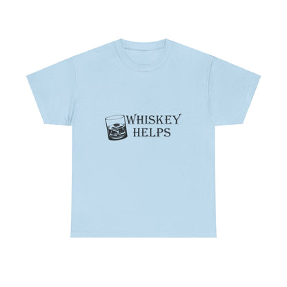 Whiskey Helps Heavy Cotton Tee