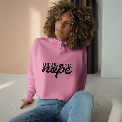 Nope - Crop Hoodie