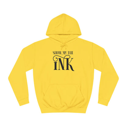 Show me the ink - Hoodie