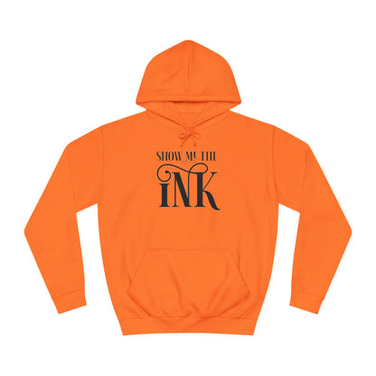 Show me the ink - Hoodie