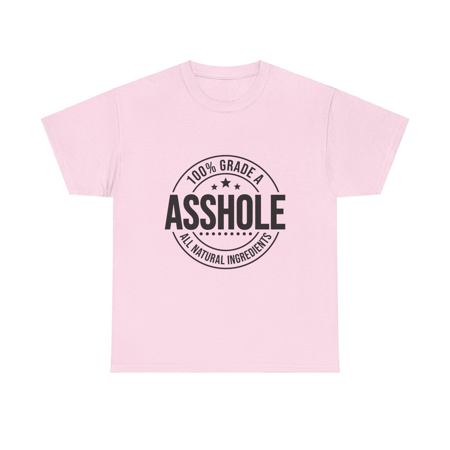 Grade A Asshole Heavy Cotton Tee