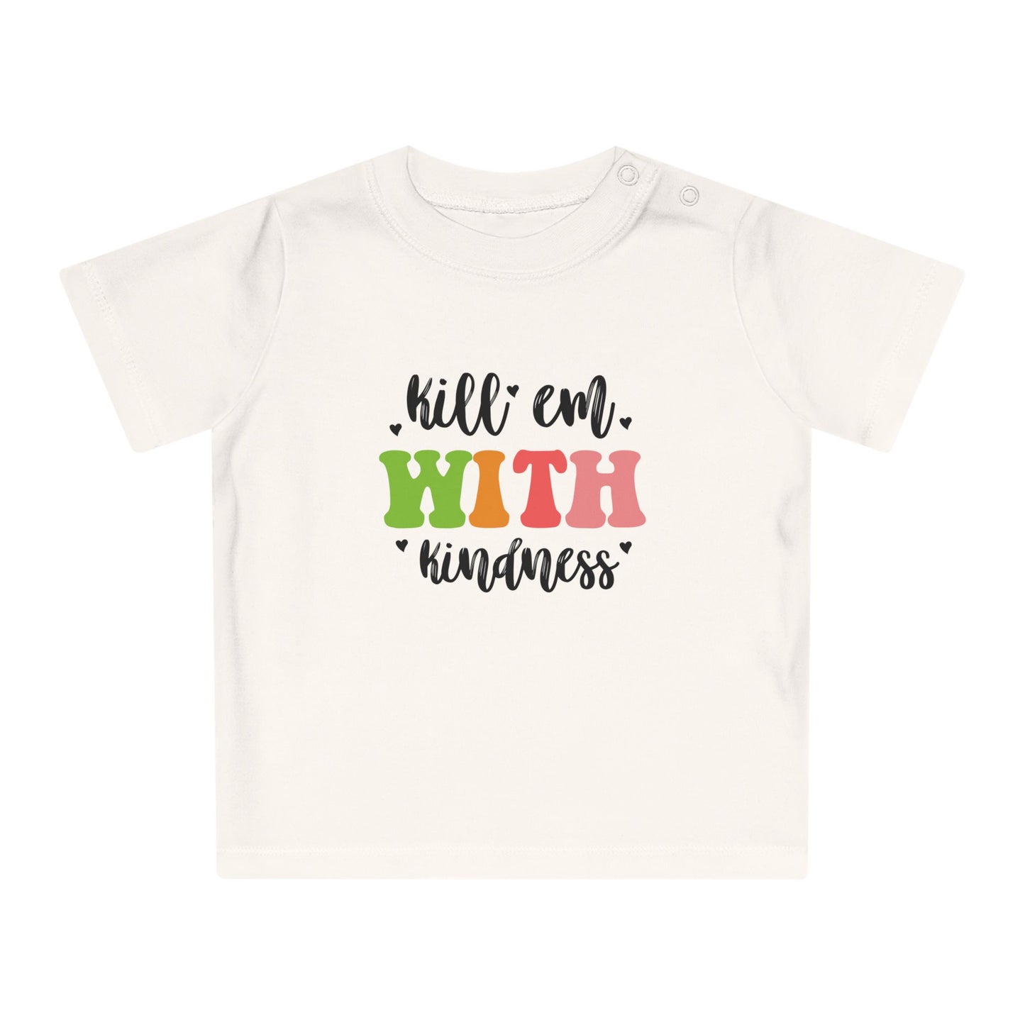 Kill em - Baby T-Shirt