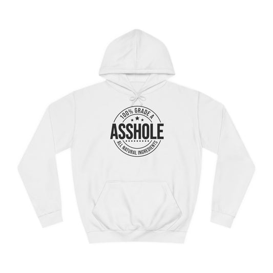 Grade A Asshole Design - Funny Sweatshirt for Sarcastic Individuals