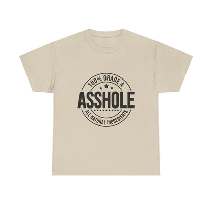 Grade A Asshole Heavy Cotton Tee