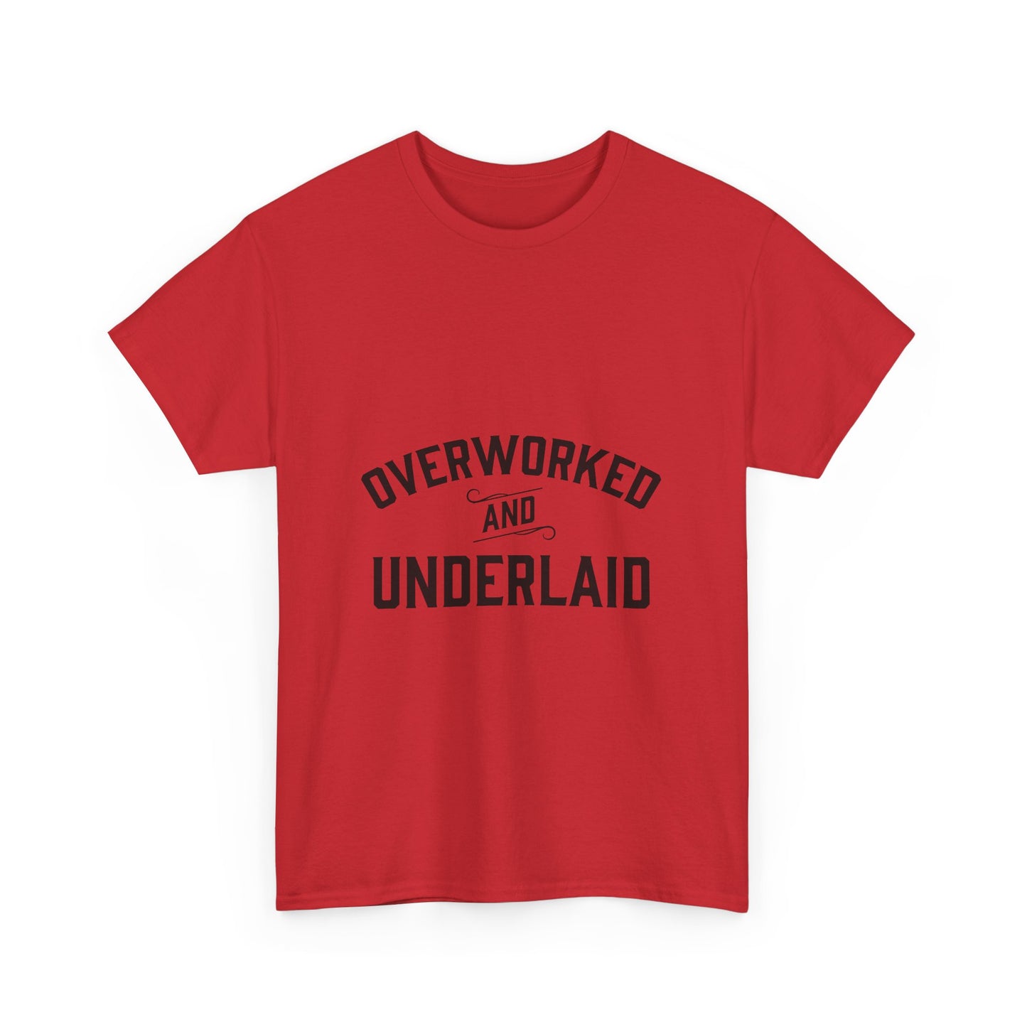 Overworked and Underlaid Heavy Cotton Tee