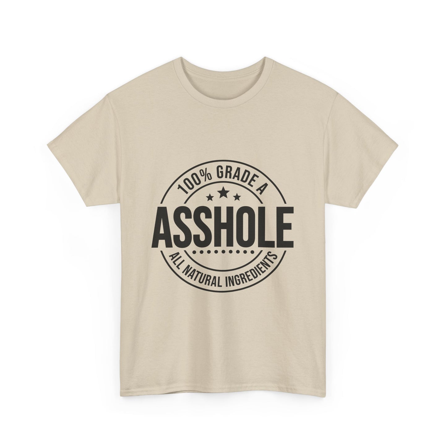 Grade A Asshole Heavy Cotton Tee