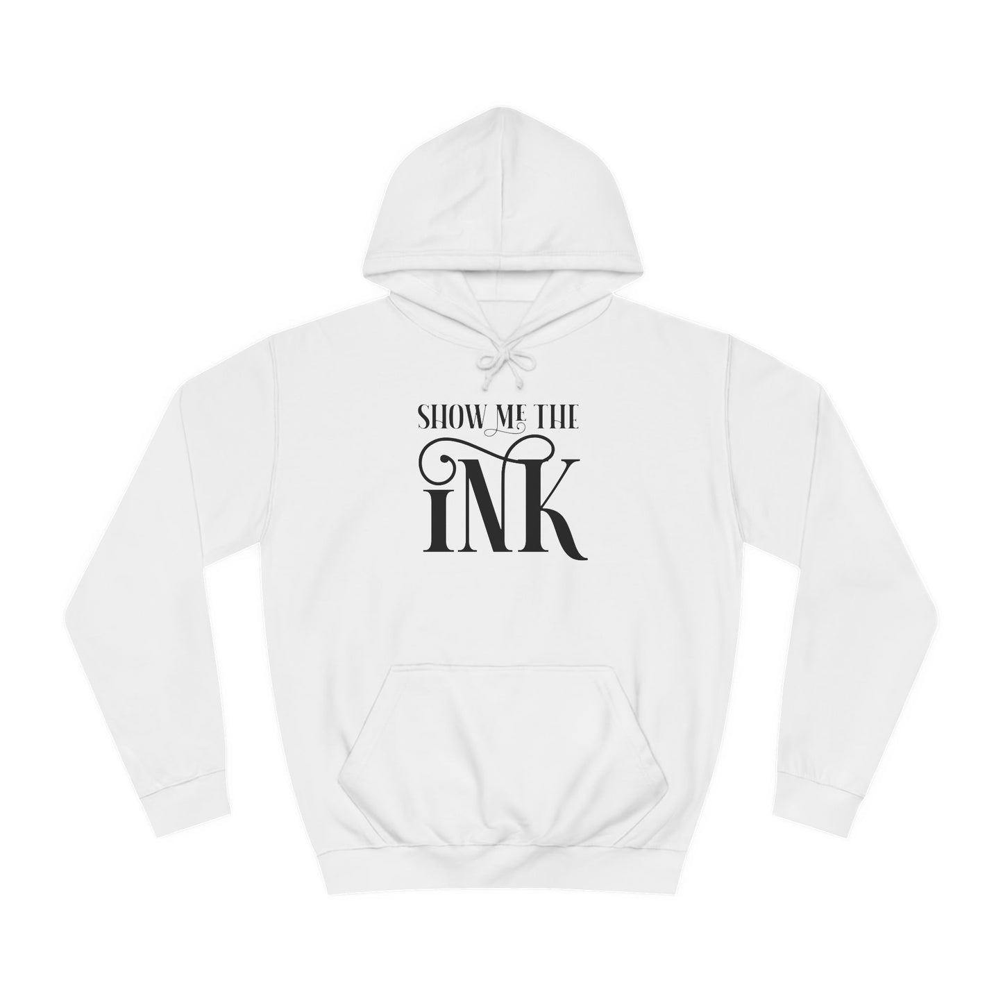 Show me the ink - Hoodie