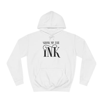 Show me the ink - Hoodie