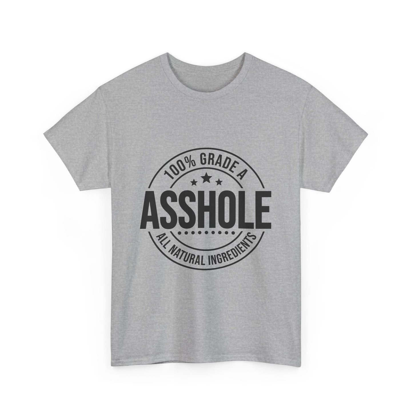 Grade A Asshole Heavy Cotton Tee