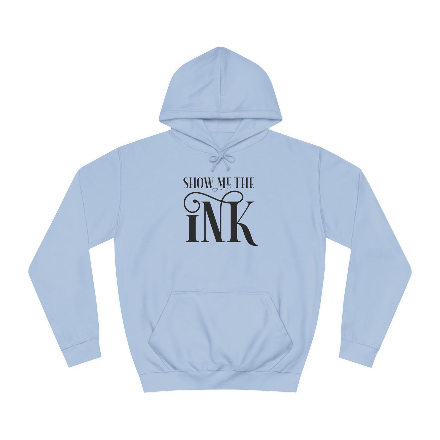 Show me the ink - Hoodie