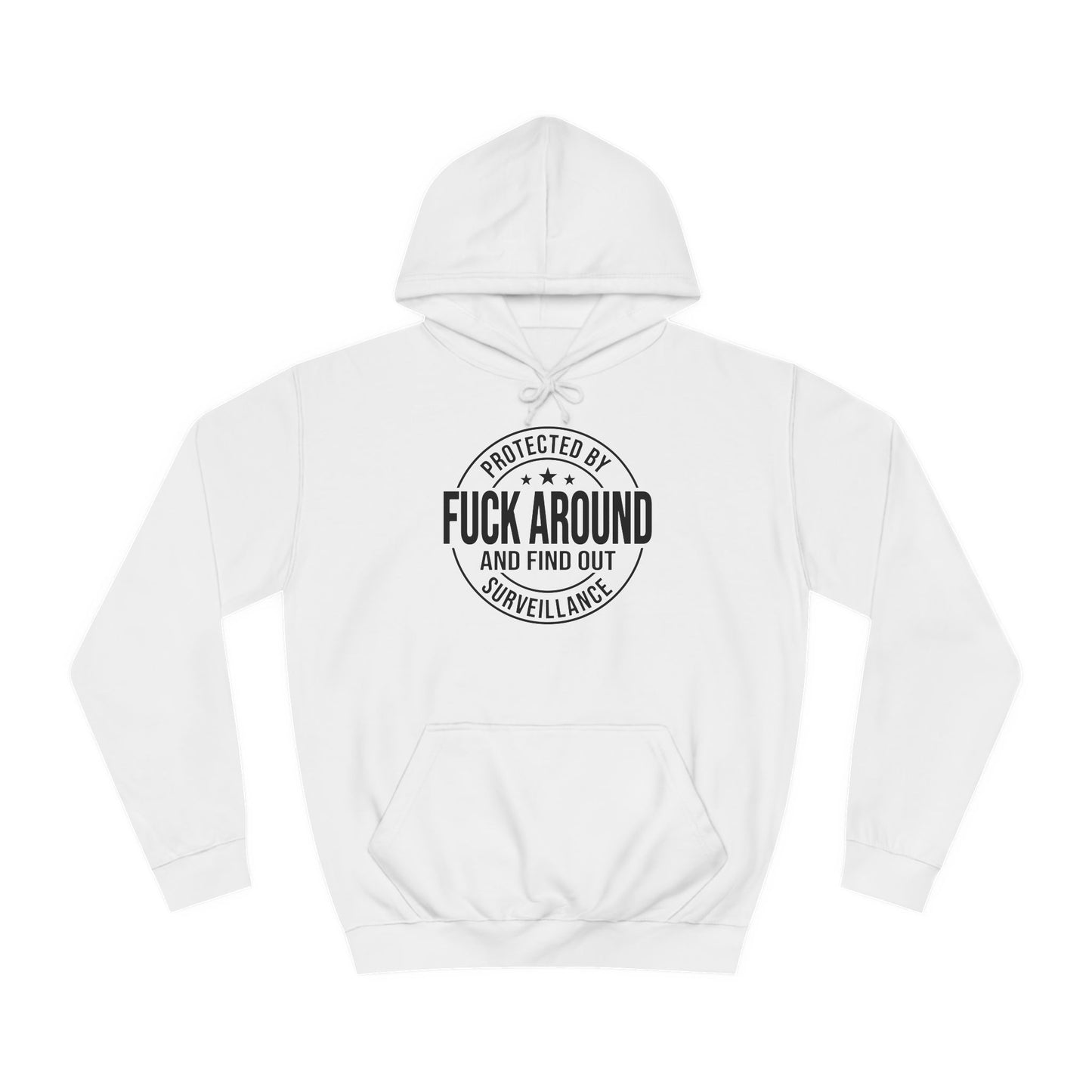 F around and find out - Hoodie