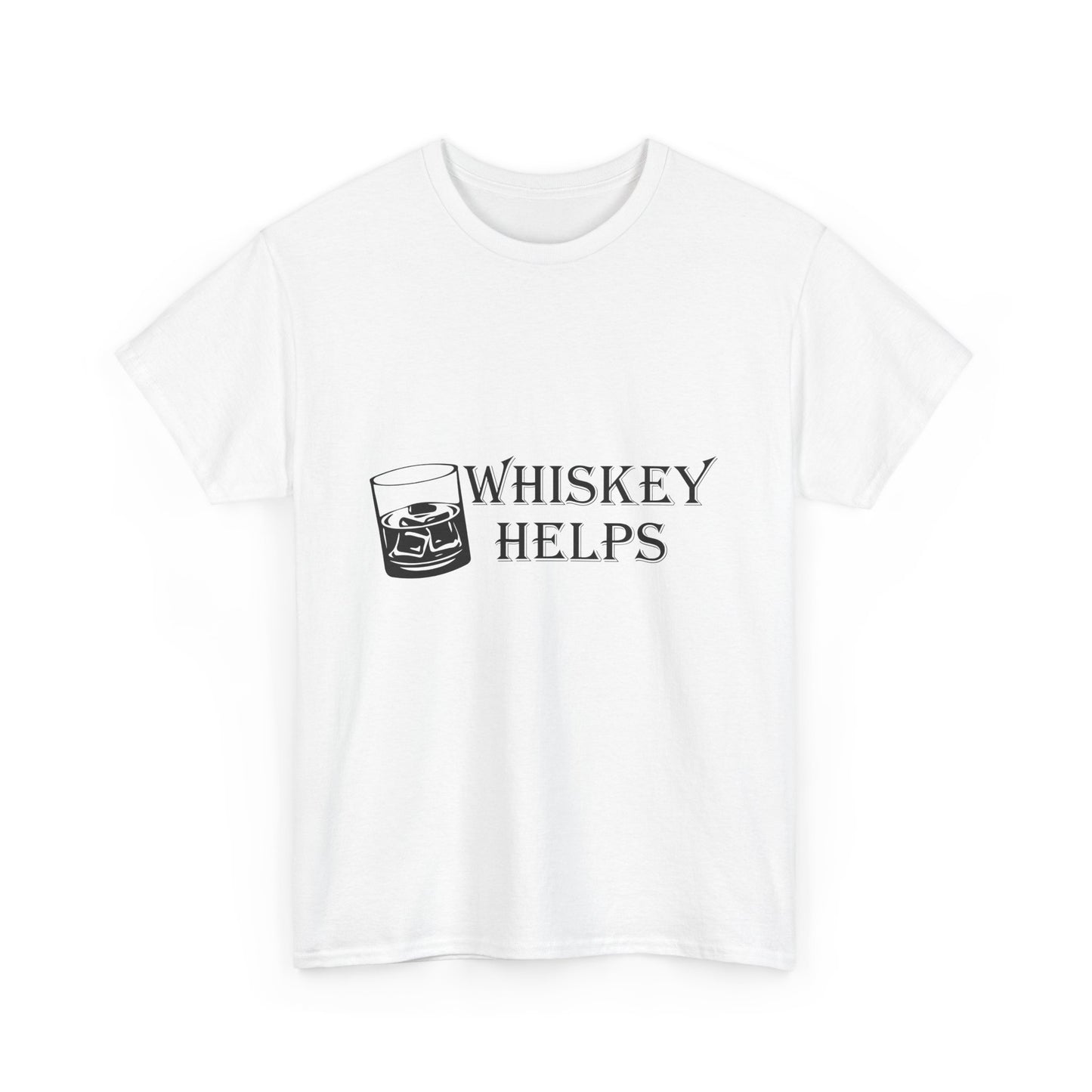 Whiskey Helps Heavy Cotton Tee