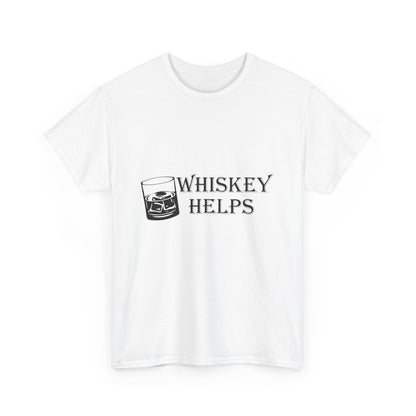 Whiskey Helps Heavy Cotton Tee