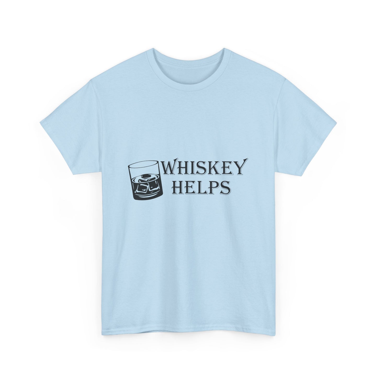 Whiskey Helps Heavy Cotton Tee