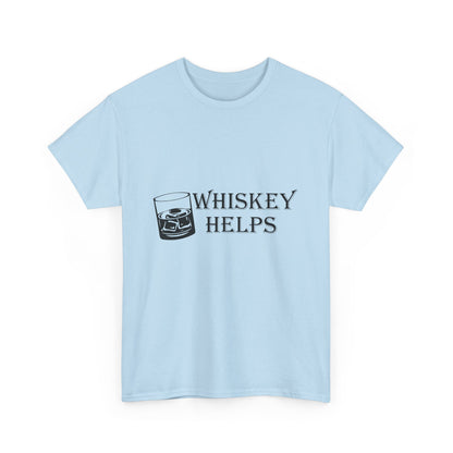 Whiskey Helps Heavy Cotton Tee