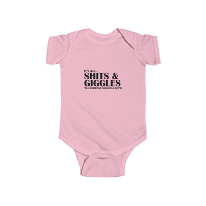 Shits and Giggles - Infant Jersey Bodysuit