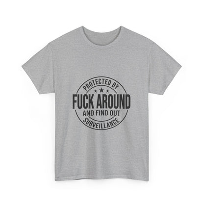 F around and find out Heavy Cotton Tee