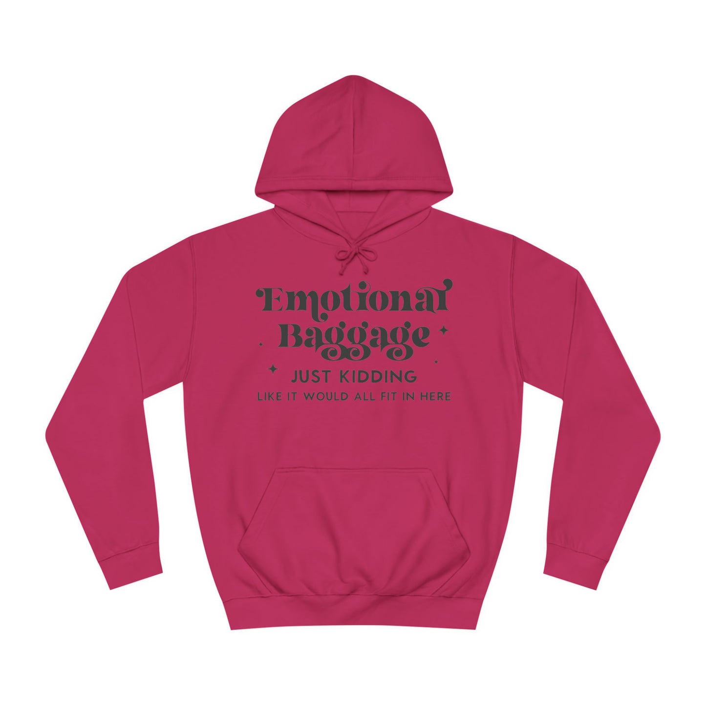 Emotional Baggage -  Hoodie