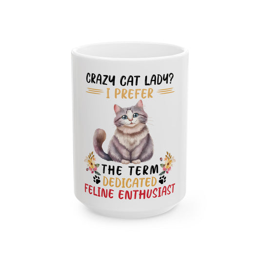 Crazy Cat Lady - 15oz Ceramic Mug