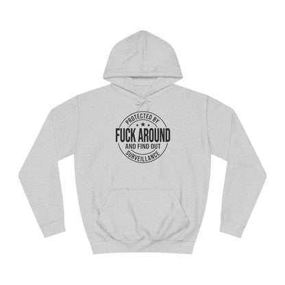 F around and find out - Hoodie